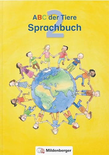 ABC der Tiere 2 · Sprachbuch · Ausgabe Bayern: LehrplanPLUS Bayern: Zur Zulassung eingereicht von Mildenberger Verlag GmbH